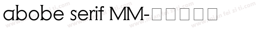 abobe serif MM字体转换